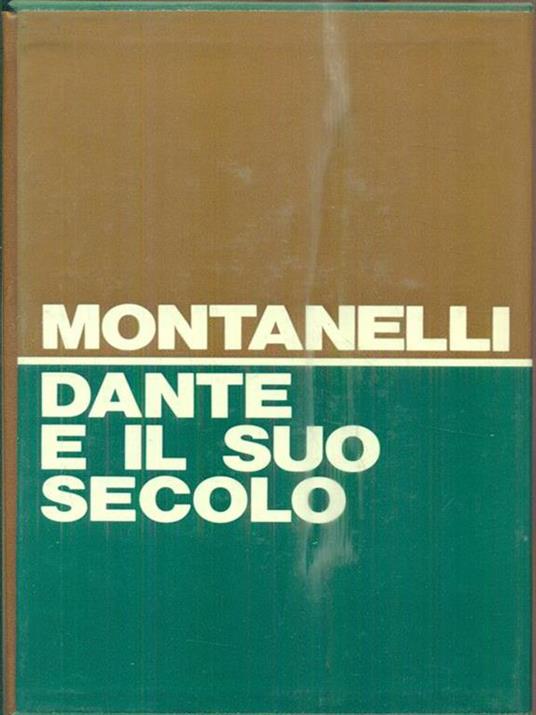 Dante e il suo secolo - Indro Montanelli - copertina