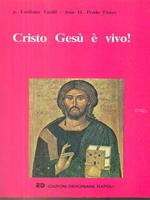 Cristo Gesù é vivo!