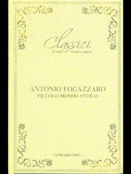 Piccolo mondo antico - Antonio Fogazzaro - copertina