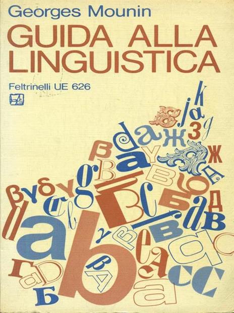 Guida alla linguistica - Georges Mounin - 2