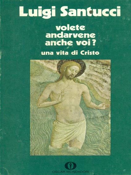 Volete andarvene anche voi? - Luigi Santucci - copertina