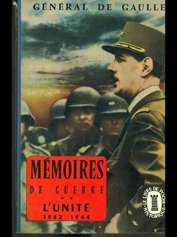 Memoires de guerre 1942-1944 l'Unité