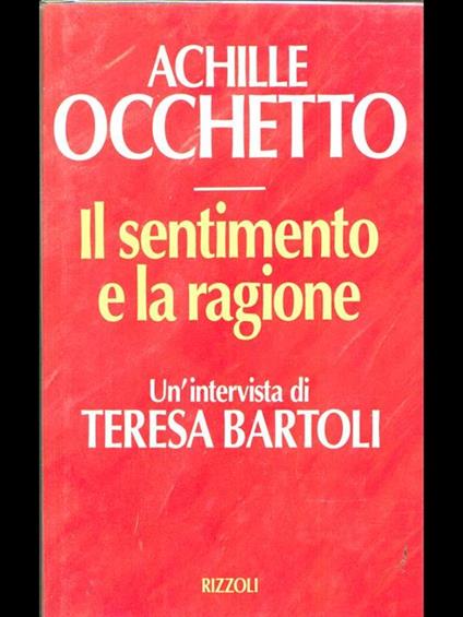 Il sentimento e la ragione - Achille Occhetto - copertina