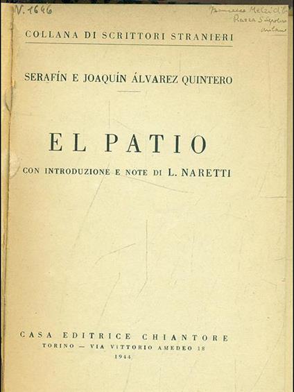 El patio - Joaquin Alvarez Quintero,Serafin Quintero - copertina