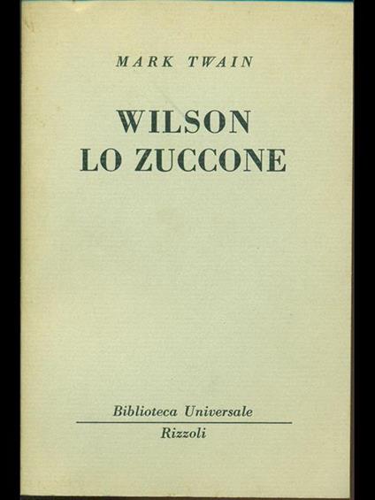 Wilson lo zuccone, - Mark Twain - copertina