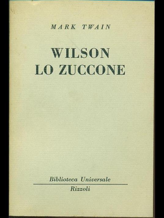 Wilson lo zuccone, - Mark Twain - copertina