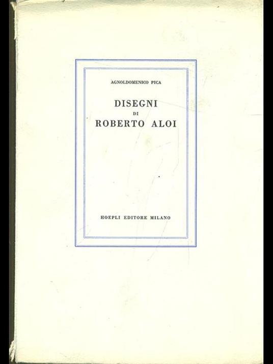 Disegni di Roberto Aloi - Agnoldomenico Pica - 5