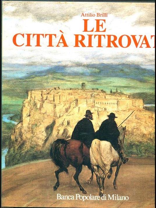 Le città ritrovate - Attilio Brilli - 9