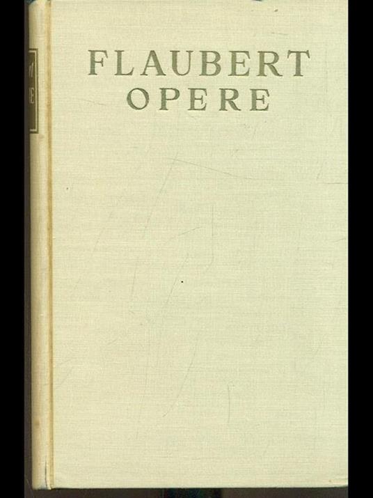 Opere - Gustave Flaubert - copertina