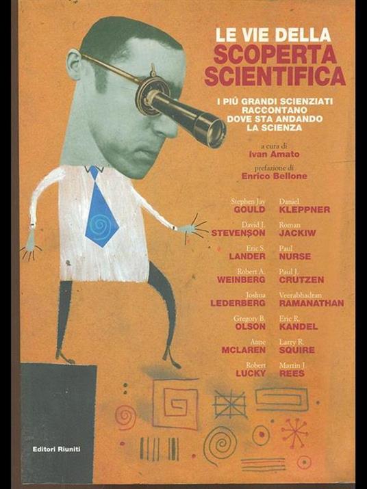 Le vie della scoperta scientifica. I più grandi scienziati raccontano dove sta andando la scienza - copertina