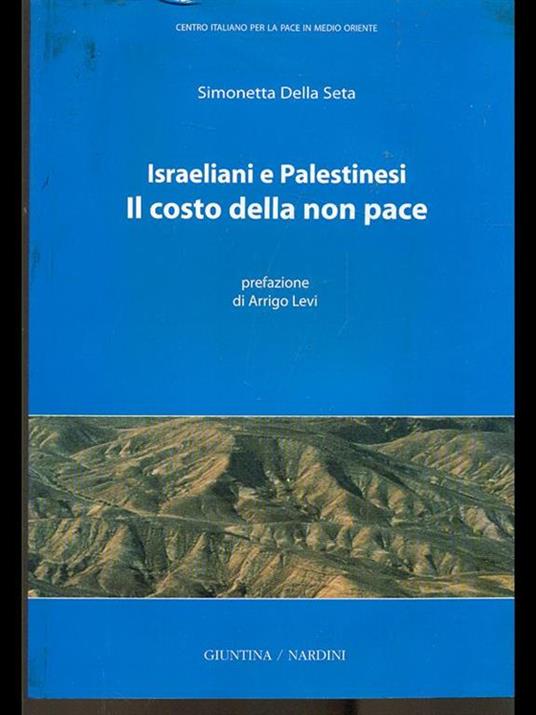 Il costo della non pace. Israeliani e palestinesi - Simonetta Della Seta - copertina