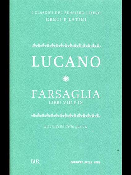 Farsaglia libri VIII e IX - Angelo L. Lucano - copertina