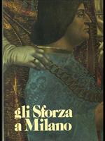 Gli Sforza a Milano