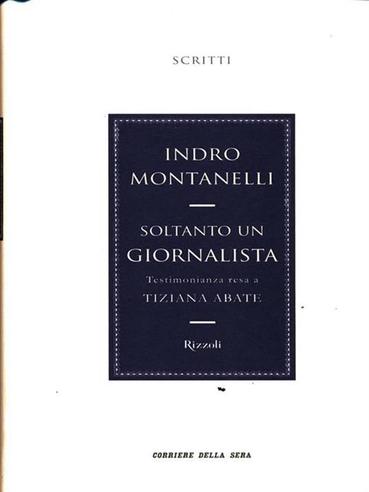 soltanto un giornalista - Indro Montanelli - copertina