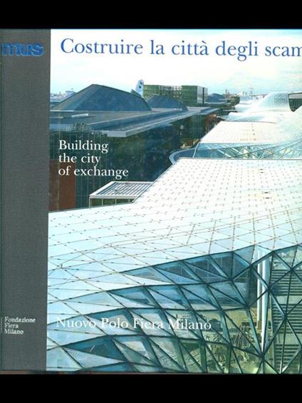 Costruire la città degli scambi. Building the city of exchange - copertina