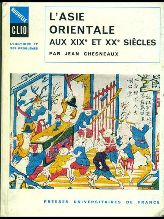 L' Asie orientale aux XIX et XX siecles - Jean Chesneaux - 7