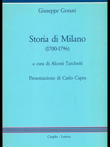 Storia di Milano 1700-1796 - Giuseppe Gorani - copertina