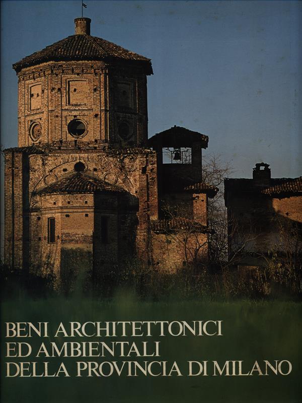 Beni architettonici ed ambientali della Provincia di Milano