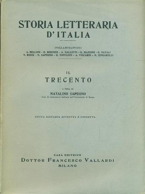 Storia letteraria d'Italia: Il trecento - Natalino Sapegno - 2