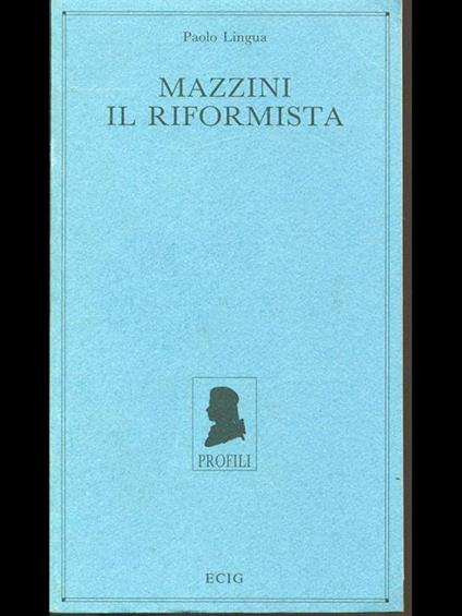 Mazzini il riformista - Paolo Lingua - copertina