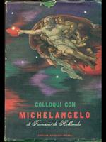 Colloqui con Michelangelo