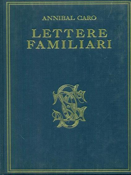 Lettere familiari - Annibal Caro - copertina