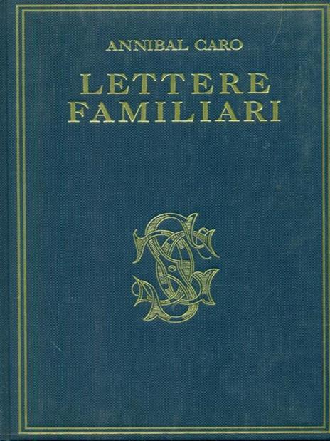 Lettere familiari - Annibal Caro - 4