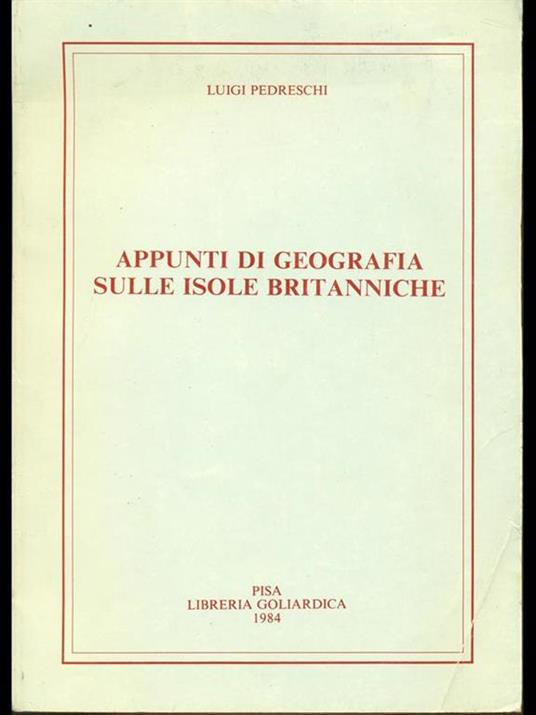 Appunti di geografia sulle isole britanniche - Luigi Pedreschi - copertina