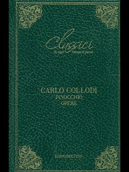 Pinocchio. Opere - Carlo Collodi - copertina