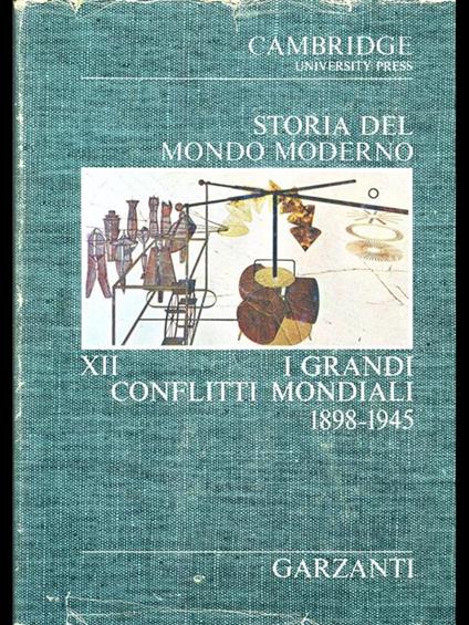 Storia del mondo moderno XII. I grandi conflitti mondiali 1898-1945 - copertina