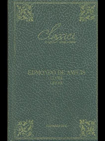 Cuore. Opere - Edmondo De Amicis - copertina