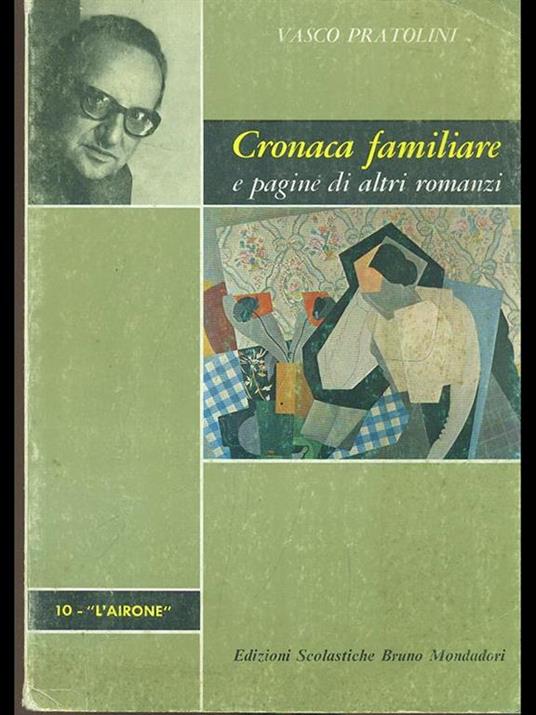 Cronaca familiare e pagine di altri romanzi - Vasco Pratolini - 2
