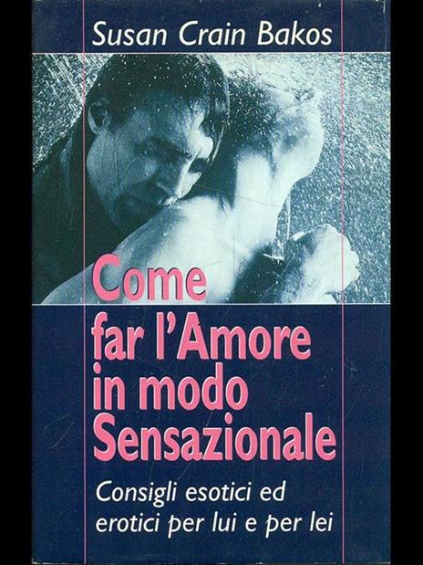 Come far l'amore in modo sensazionale - Susan Crain Bakos - 8