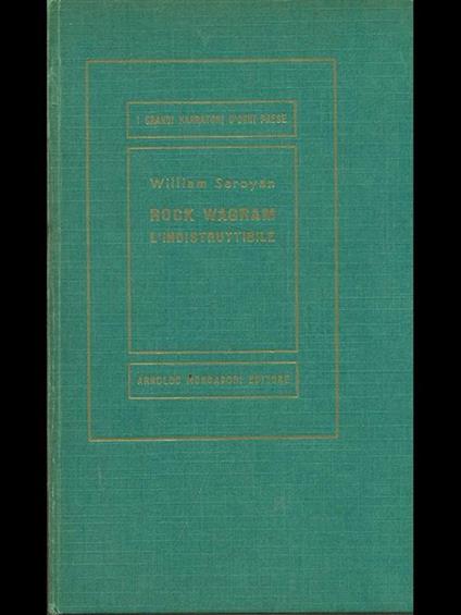 Rock Wagram l'indistruttibile - William Saroyan - copertina
