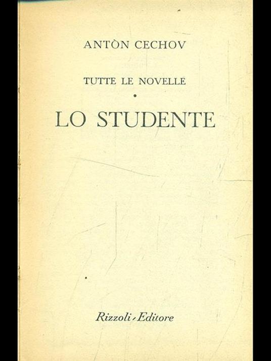 Tutte le novelle: Lo studente - Anton Cechov - 7