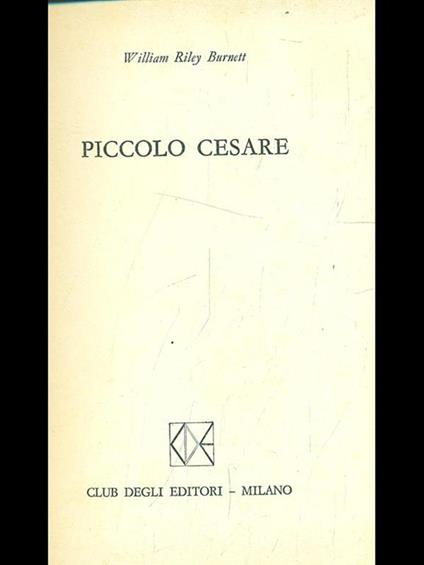 Piccolo Cesare - William R. Burnett - copertina