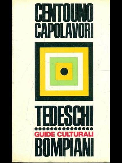 Centouno capolavori: Tedeschi - copertina