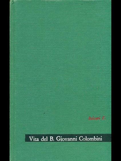 Vita del B. Giovanni Colombini - Feo Belcari - copertina