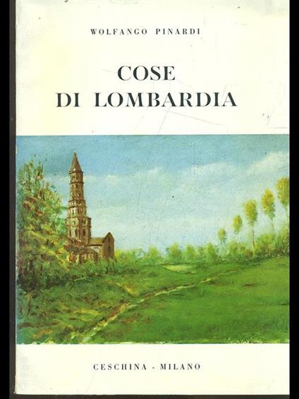cose di Lombardia - Wolfango Pinardi - copertina
