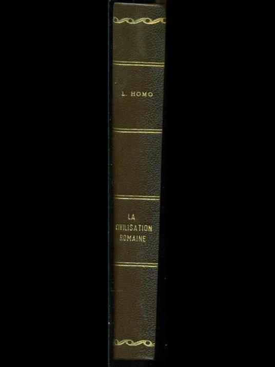 La civilisation romaine - Léon Homo - copertina