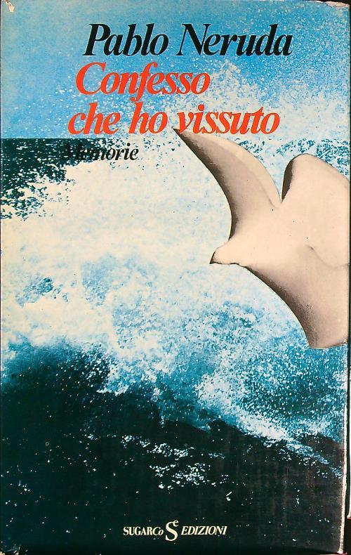 Confesso che ho vissuto