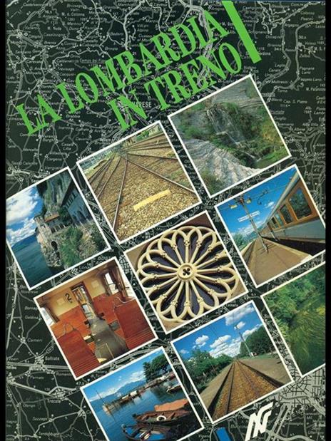 La Lombardia in treno - Giuseppe Adamuccio,Leandro Zoppé - copertina