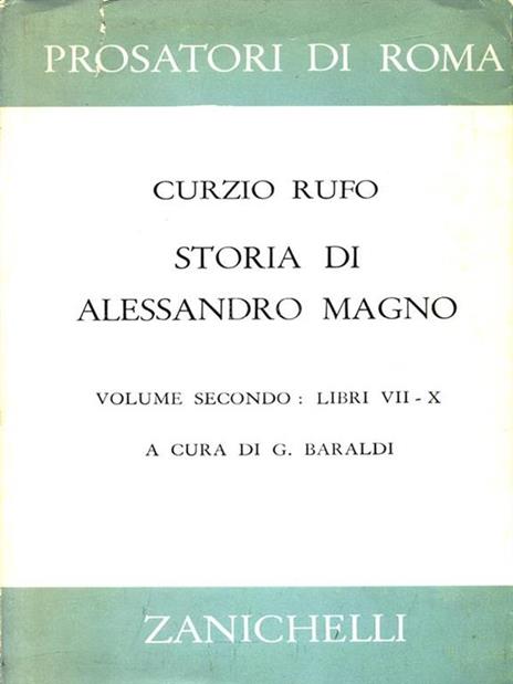 Storia di Alessandro Magno vol secondo: libri VII-X - Quinto Curzio Rufo - copertina