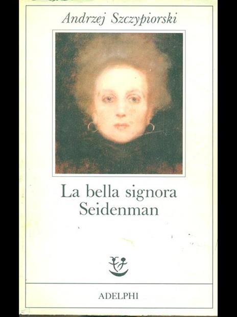 La bella signora Seidenman - Andrzej Szczypiorski - copertina