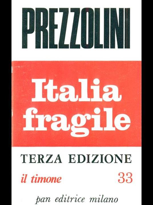 Italia fragile - Giuseppe Prezzolini - 2