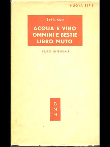 Acqua e vino, Ommini e bestie, libro muto - Trilussa - copertina