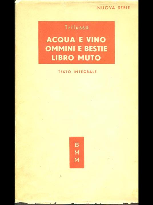 Acqua e vino, Ommini e bestie, libro muto - Trilussa - copertina