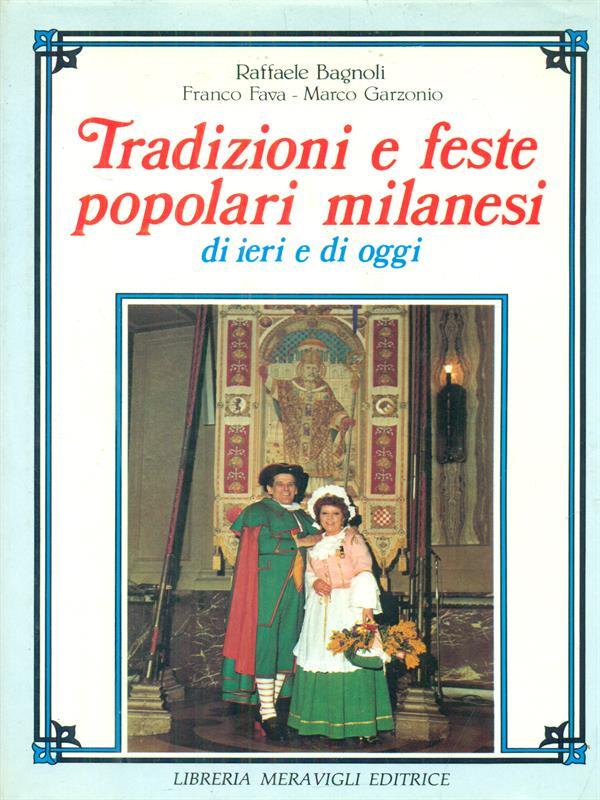 Tradizioni e feste popolari milanesi di ieri e di oggi