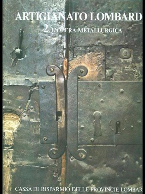 Artigianato lombardo 2. L'opera metallurgica - copertina