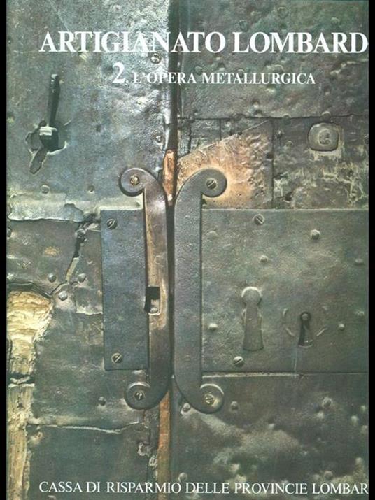 Artigianato lombardo 2. L'opera metallurgica - copertina